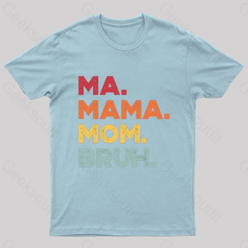 Ma Mama Mom Bruh Nerd T-Shirt - Image 5