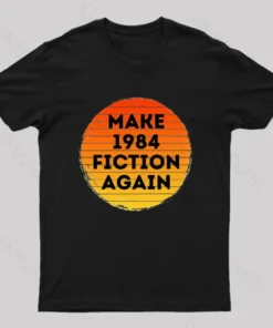 Make 1984 Fiction Again Nerd T-Shirt