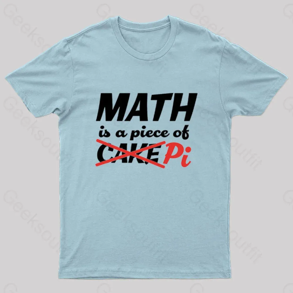 Math is a Piece of Pi Nerd T-Shirt - Image 5