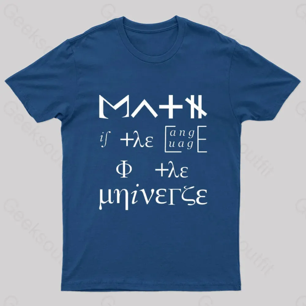Math Is The Language Of The Universe Nerd T-Shirt