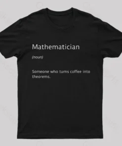 Mathematician Coffee Funny Nerd T-Shirt