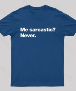 Alternative view of Me Sarcastic Never Geek T-Shirt