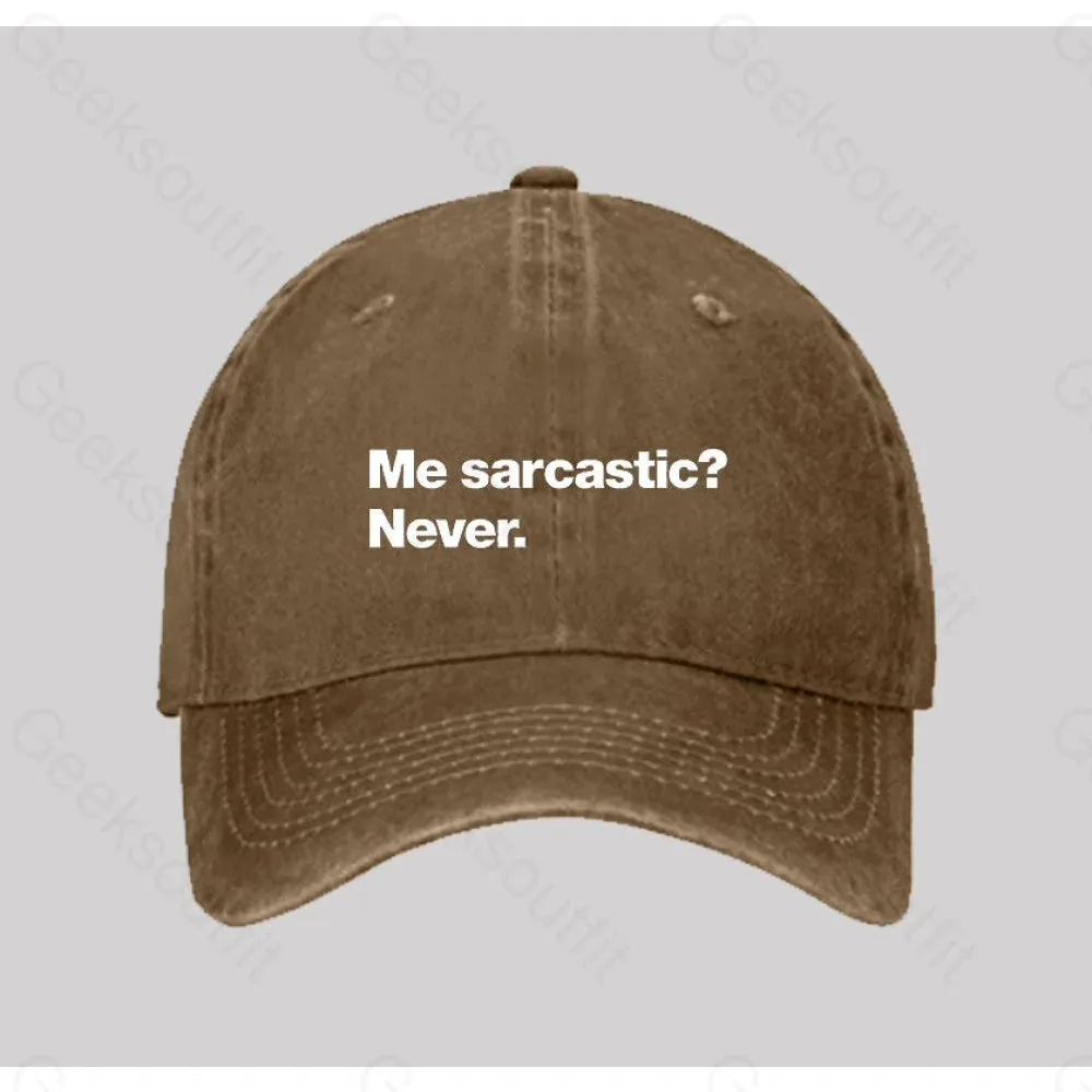 Me sarcastic? Never Washed Vintage Baseball Cap - Image 5