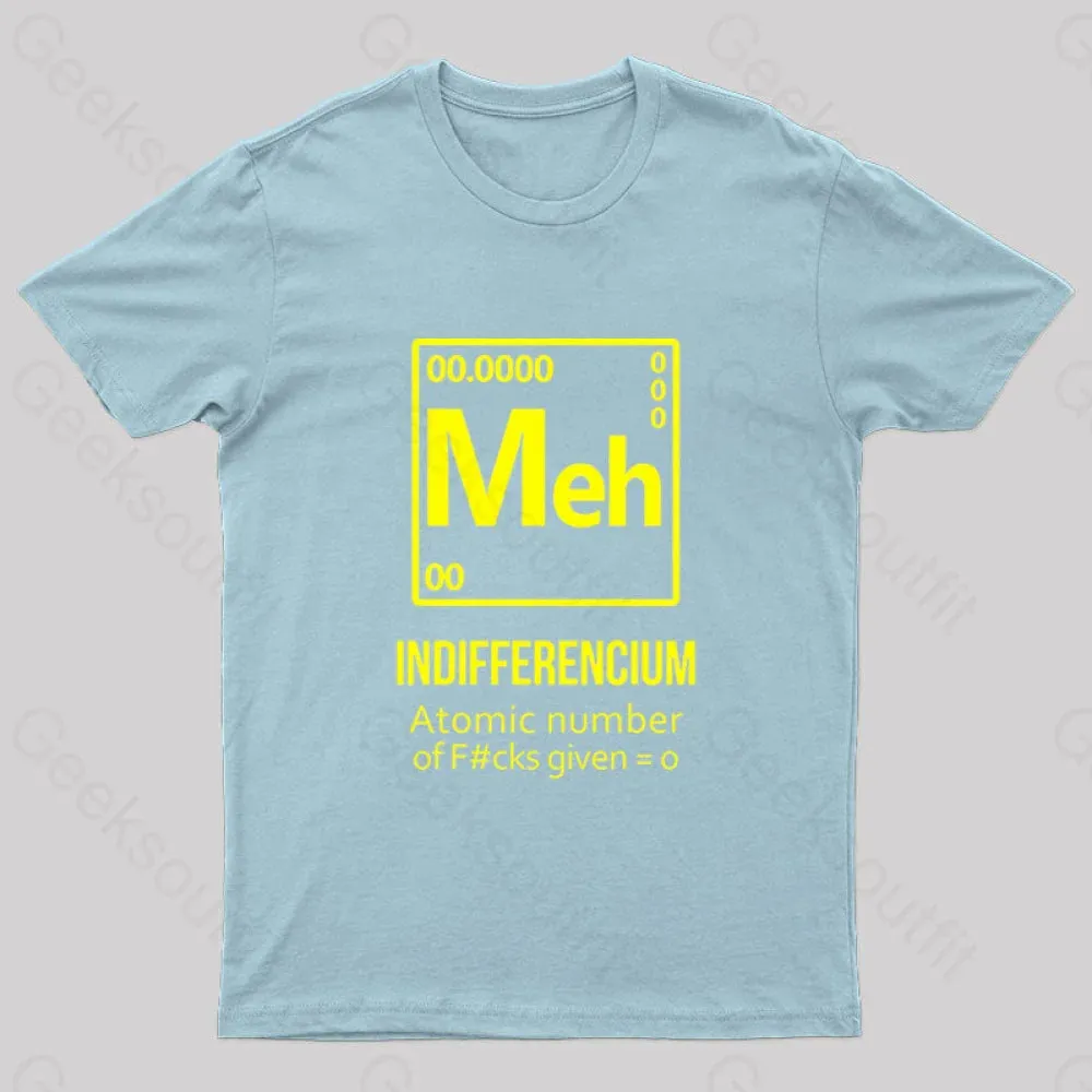 Meh Indifferencium Geek T-Shirt - Image 6