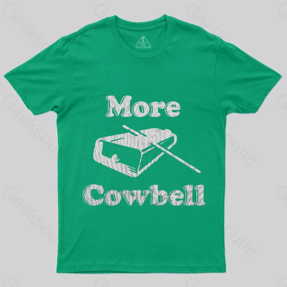 MORE COWBELL T-Shirt - Image 5