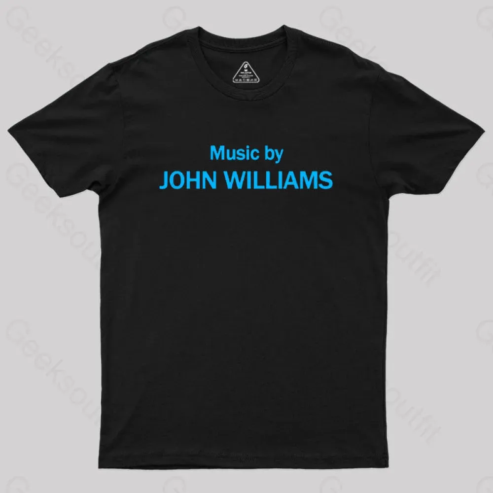 Music by John Williams Geek T-Shirt
