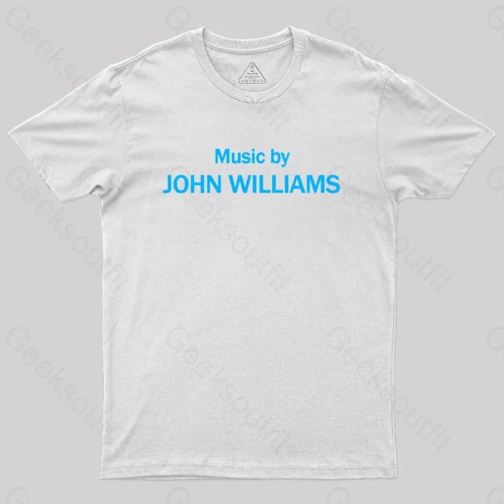 Music by John Williams Geek T-Shirt - Image 11