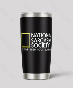 National Sarcasm Society 20oz tumbler