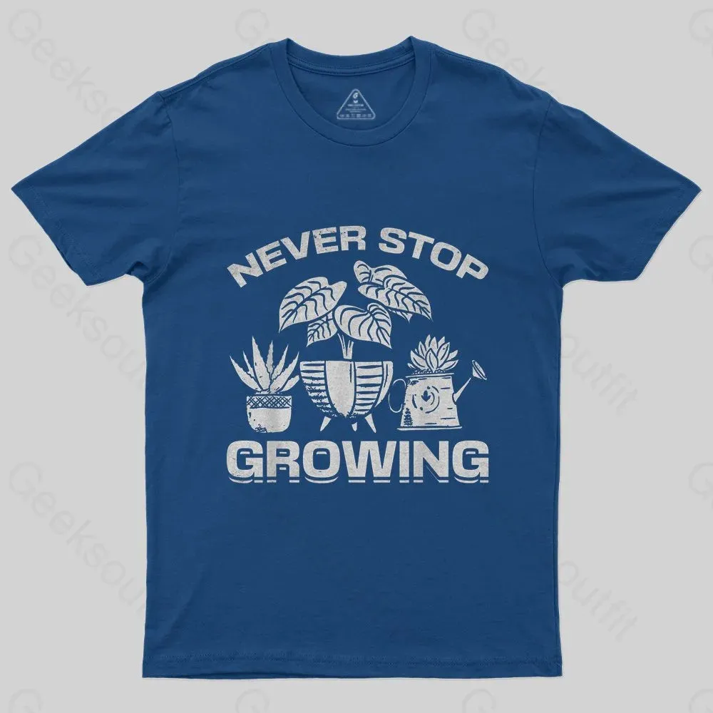 Never Stop Growing T-Shirt - Image 2