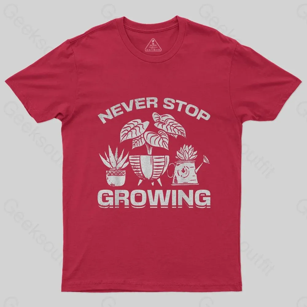 Never Stop Growing T-Shirt - Image 4