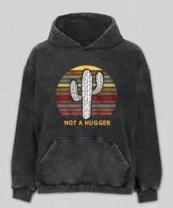 Not A Hugger Vintage Washed Hoodie