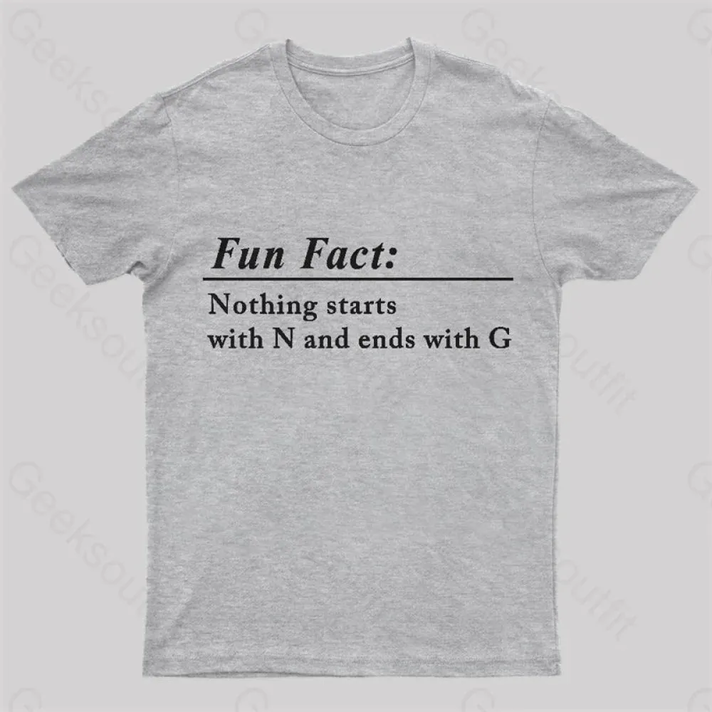 Nothing Starts With N And Ends With G Nerd T-Shirt - Image 7