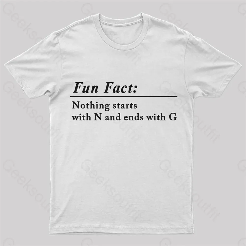 Nothing Starts With N And Ends With G Nerd T-Shirt - Image 6