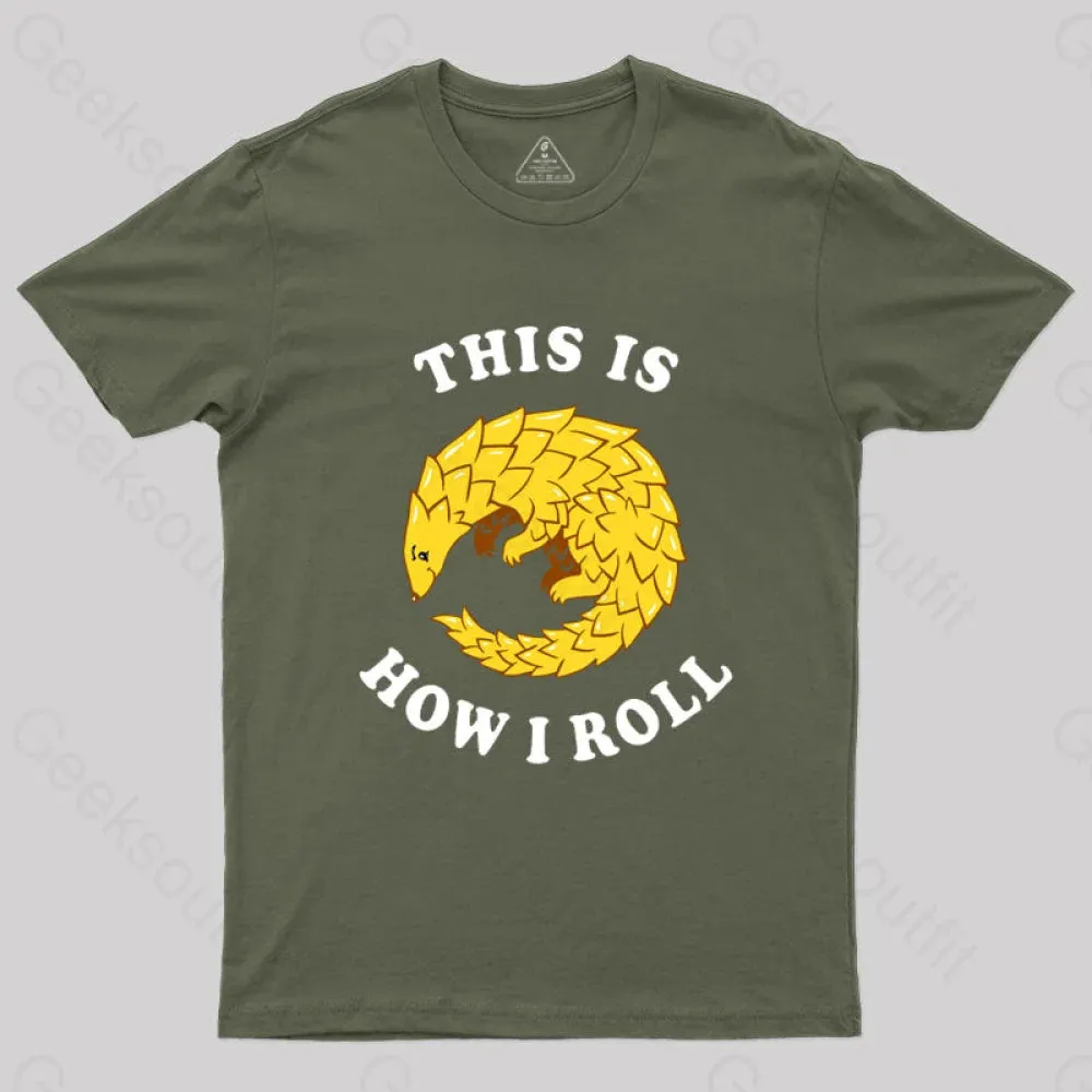 Pangolin This Is How I Roll T-Shirt - Image 3