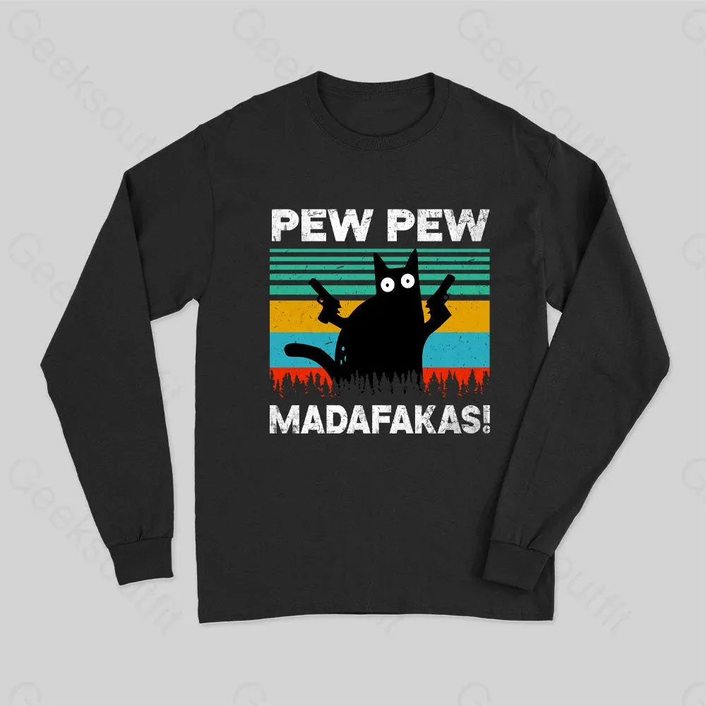 Pew Pew Madafakas Long Sleeve T-Shirt - Image 2