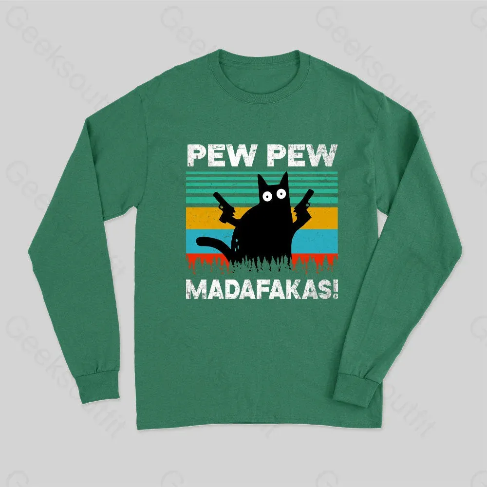 Pew Pew Madafakas Long Sleeve T-Shirt - Image 3