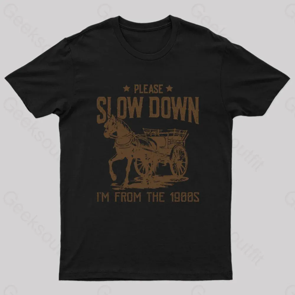 Please Slow Down I‘m From The 1900s T-Shirt - Image 6