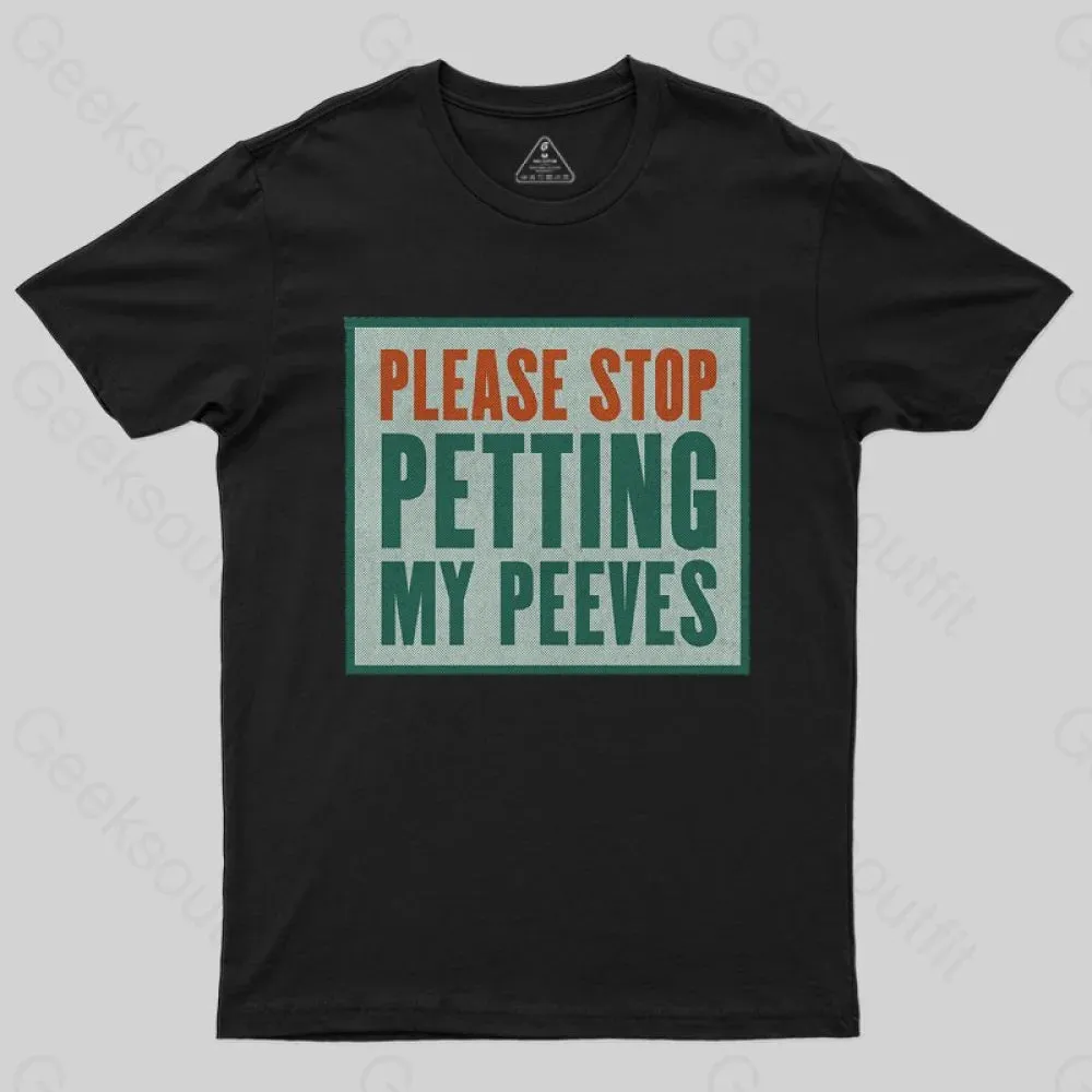 Please Stop Petting My Peeves T-shirt - Image 2