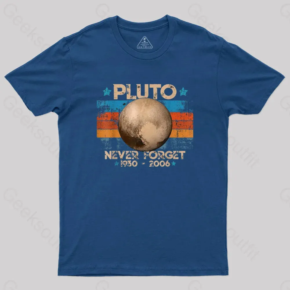 Pluto Never Forget Unisex Geek T-shirt - Image 2