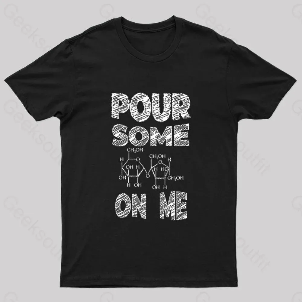 Pour Some Sugar On Me Nerd T-Shirt