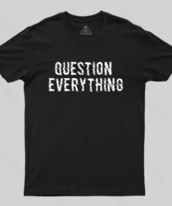 Alternative view of Question Everything T-shirt