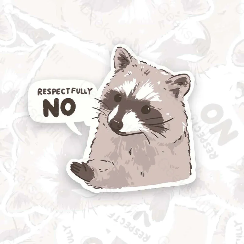 Raccoon Respectfully No Geek Sticker