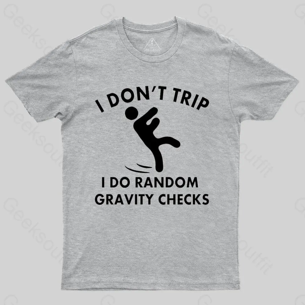 Random Gravity Checks Funny T-shirt - Image 6