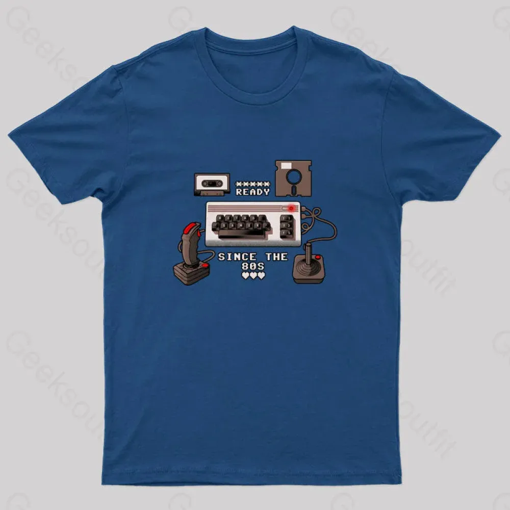 Ready Since The 80s Geek T-Shirt - Image 2