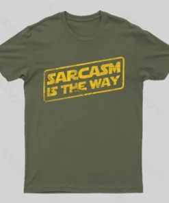 Alternative view of Sarcasm is the Way T-Shirt