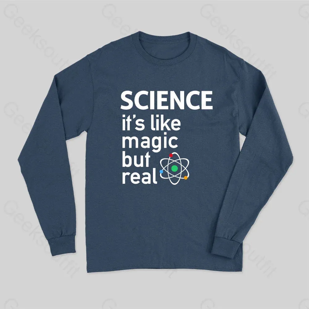 SCIENCE- It's Like Magic, But Real Long Sleeve T-Shirt - Image 2