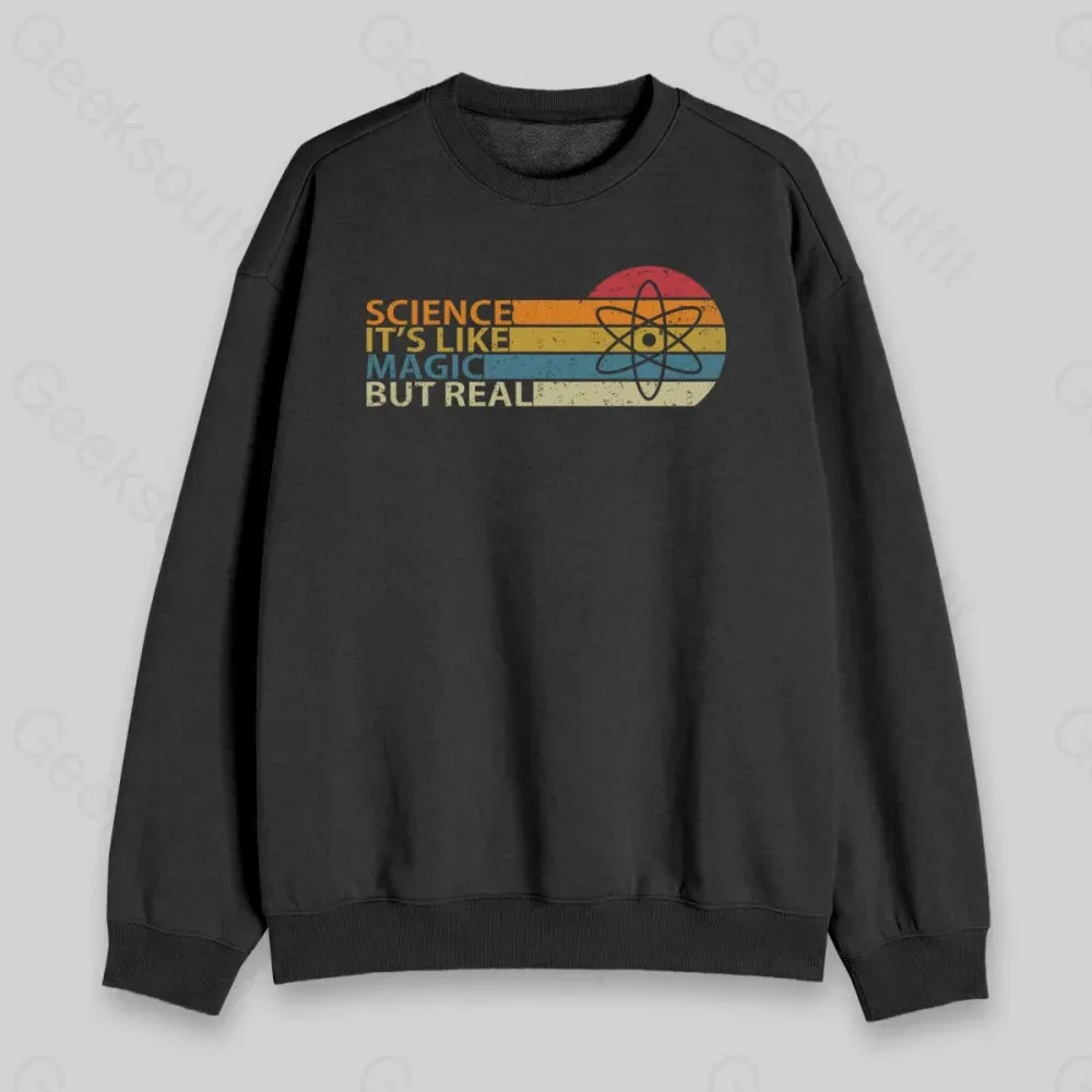 Science It's Like Magic But Real Sweatshirt - Image 2
