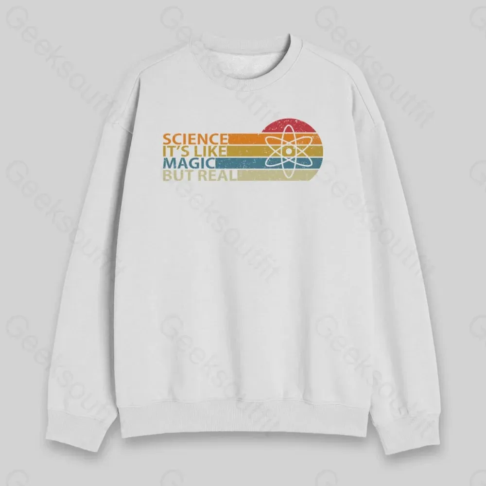 Science It's Like Magic But Real Sweatshirt - Image 3
