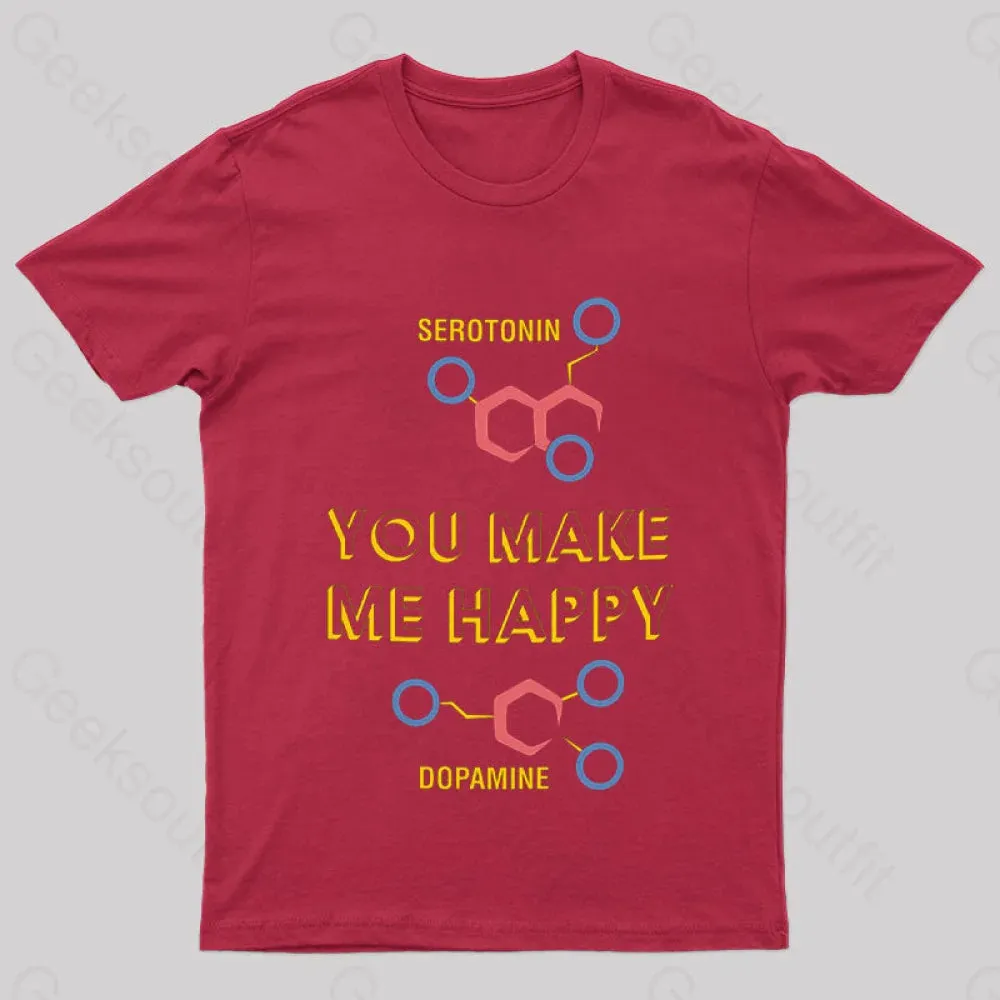 Serotonin and Dopamine You Make Me Happy Biology Geek T-Shirt - Image 6
