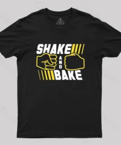 Shake And Bake T-Shirt