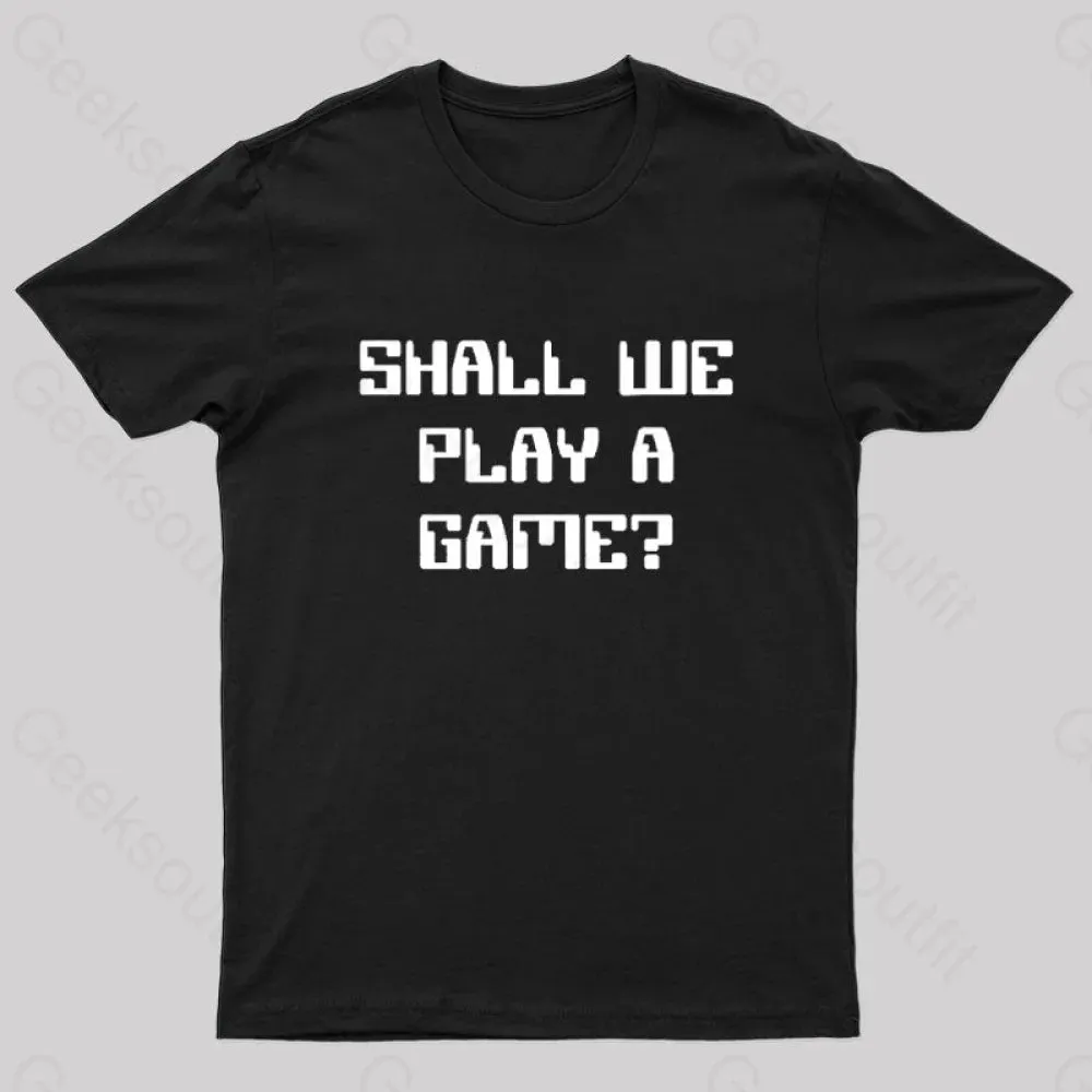 Shall We Play A Game? Nerd T-Shirt - Image 3