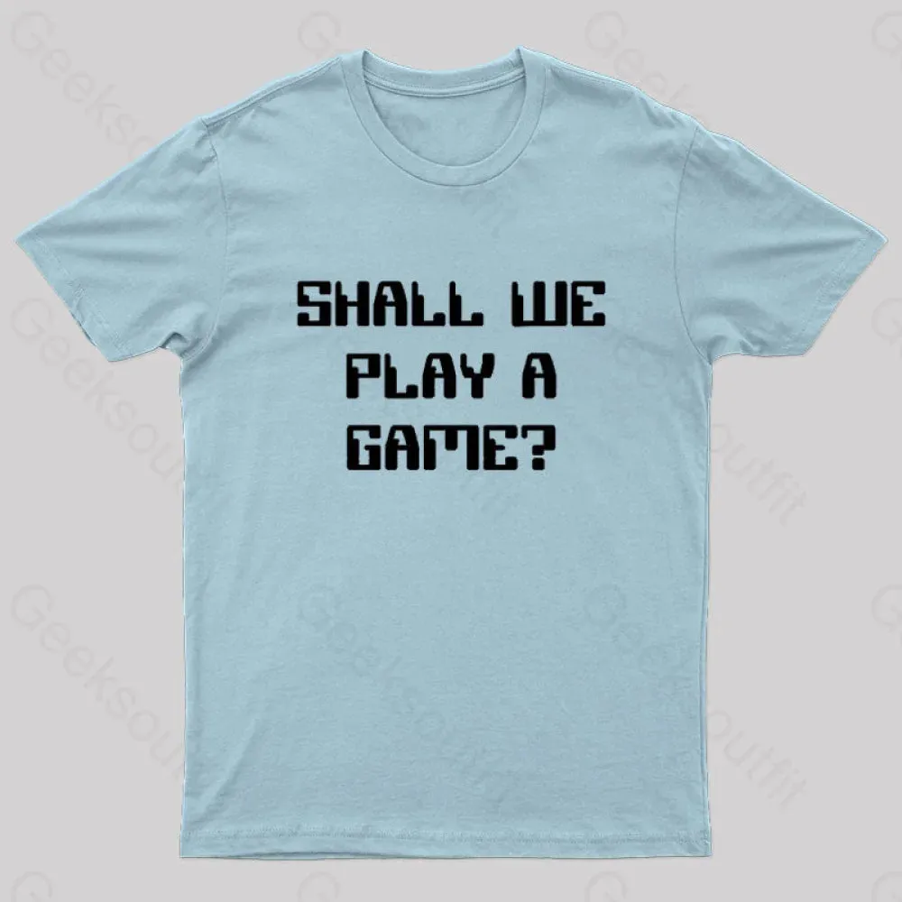 Shall We Play A Game? Nerd T-Shirt - Image 6