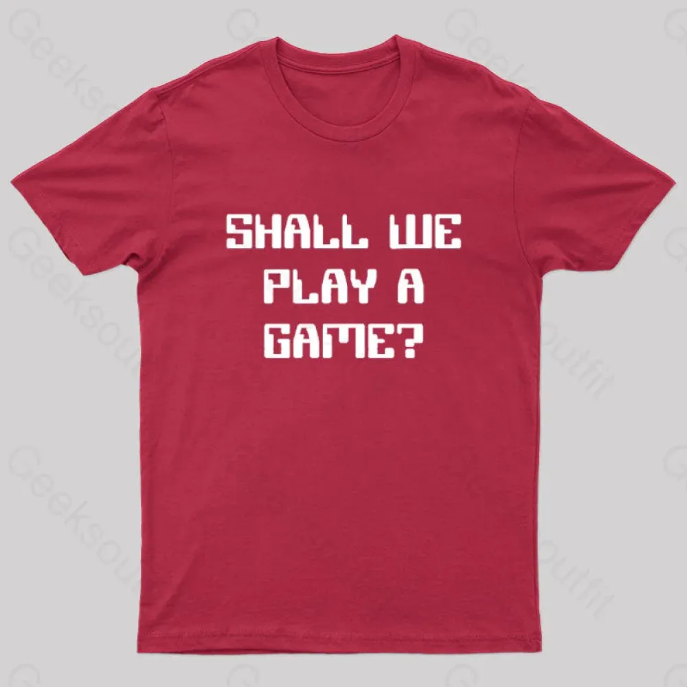 Shall We Play A Game? Nerd T-Shirt - Image 5
