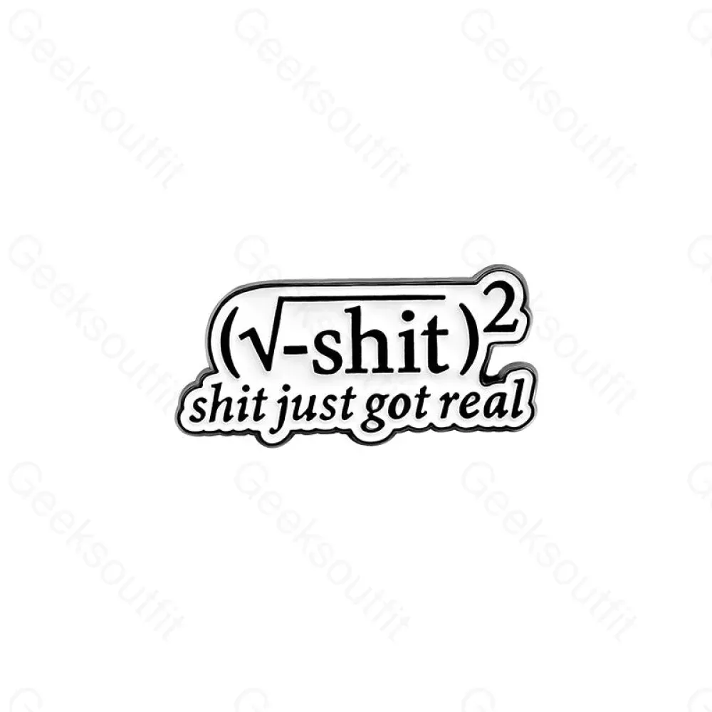 Shit Just Got Real Math Enamel Pins - Image 4