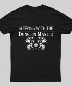 Sleeping With The Dungeon Master Nerd T-Shirt