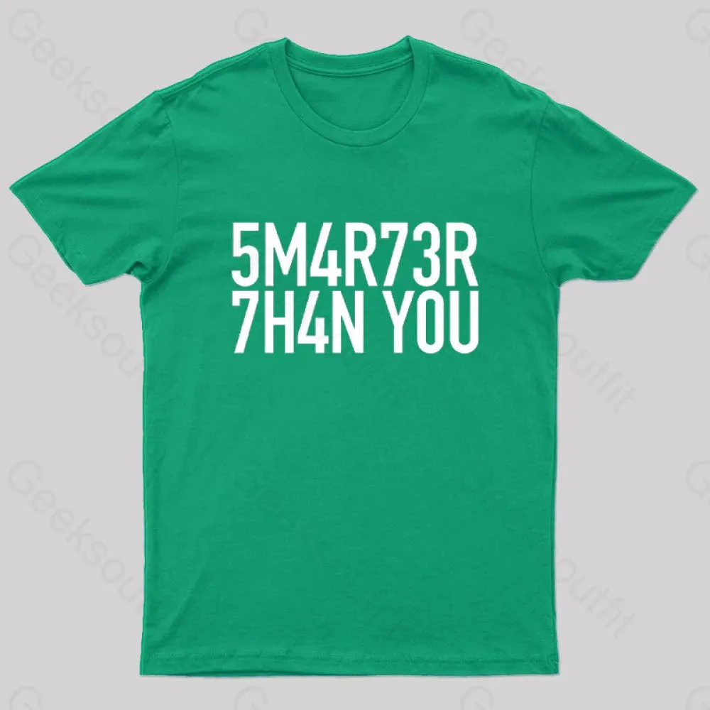 Smarter Than You Geek T-Shirt - Image 4