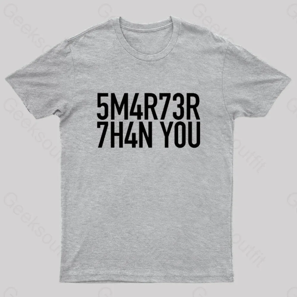 Smarter Than You Geek T-Shirt - Image 7