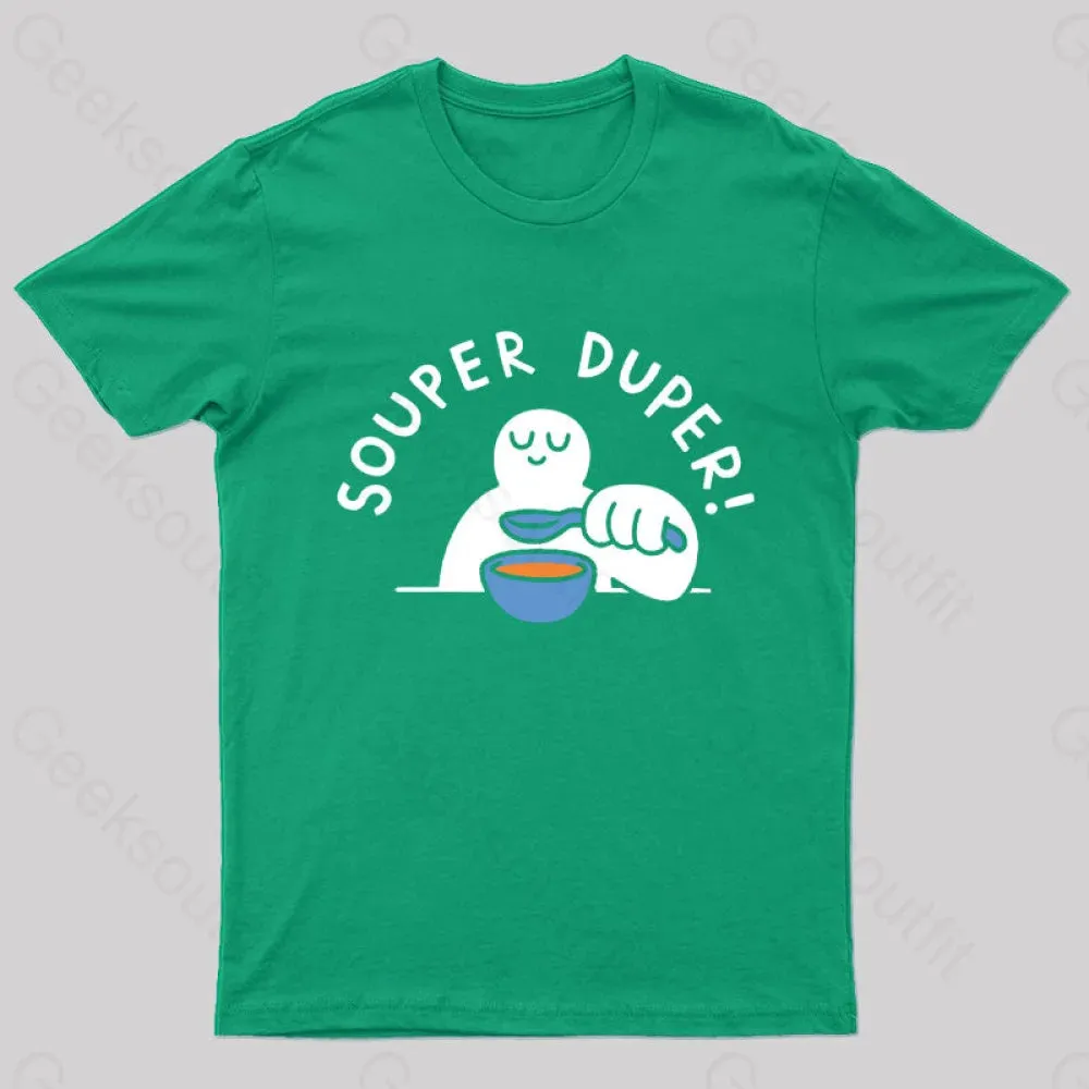 Souper Duper Geek T-Shirt - Image 5