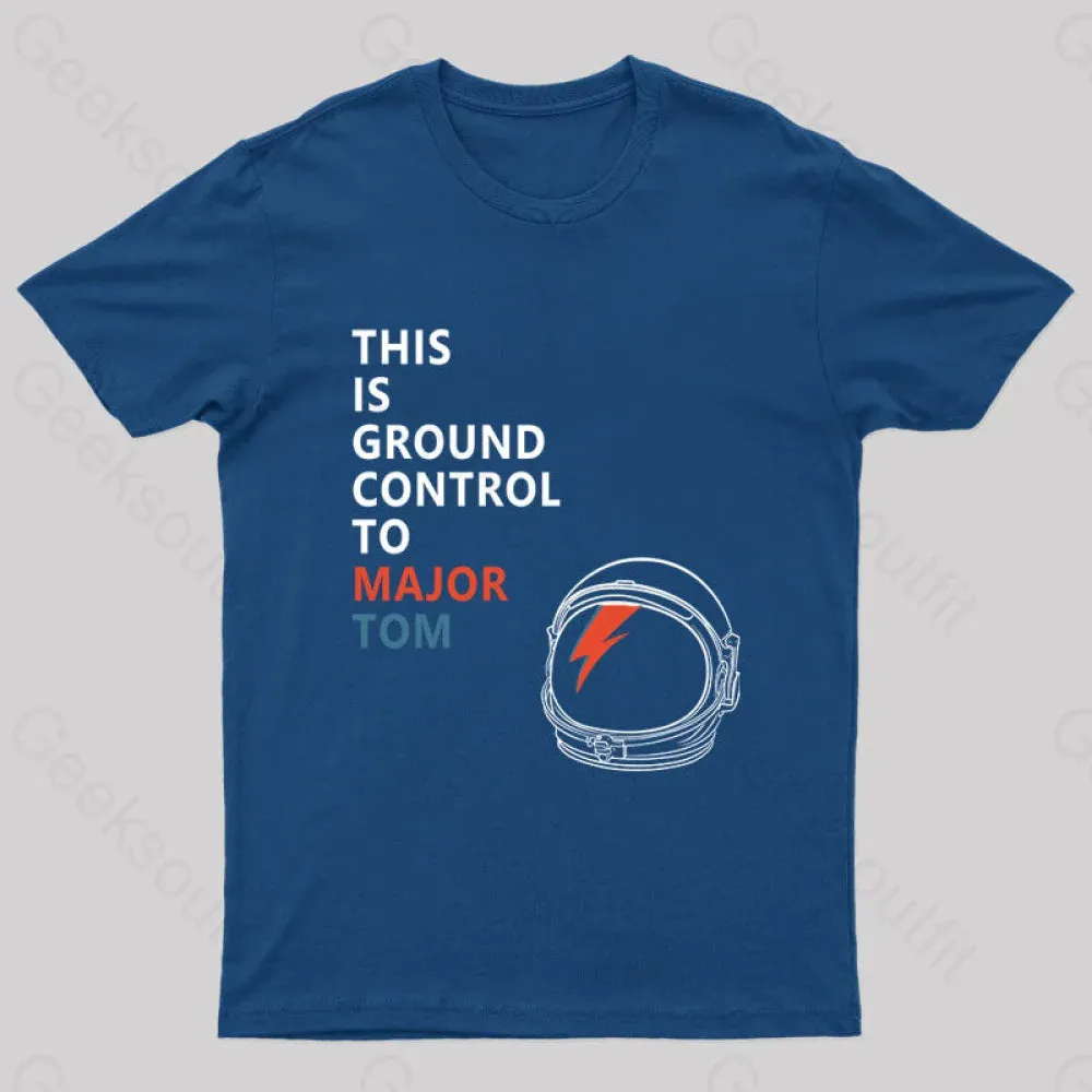 Space Oddity This is Ground Control to Major Tom T-Shirt - Image 2