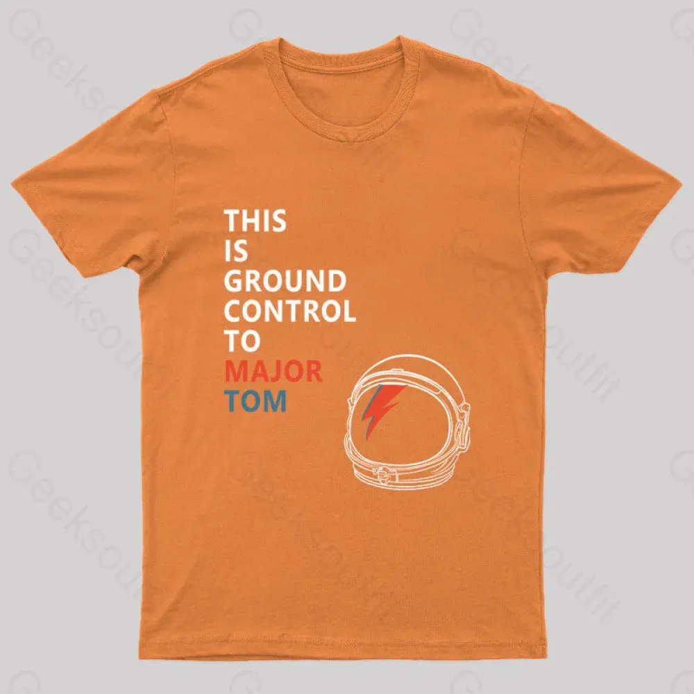 Space Oddity This is Ground Control to Major Tom T-Shirt - Image 7