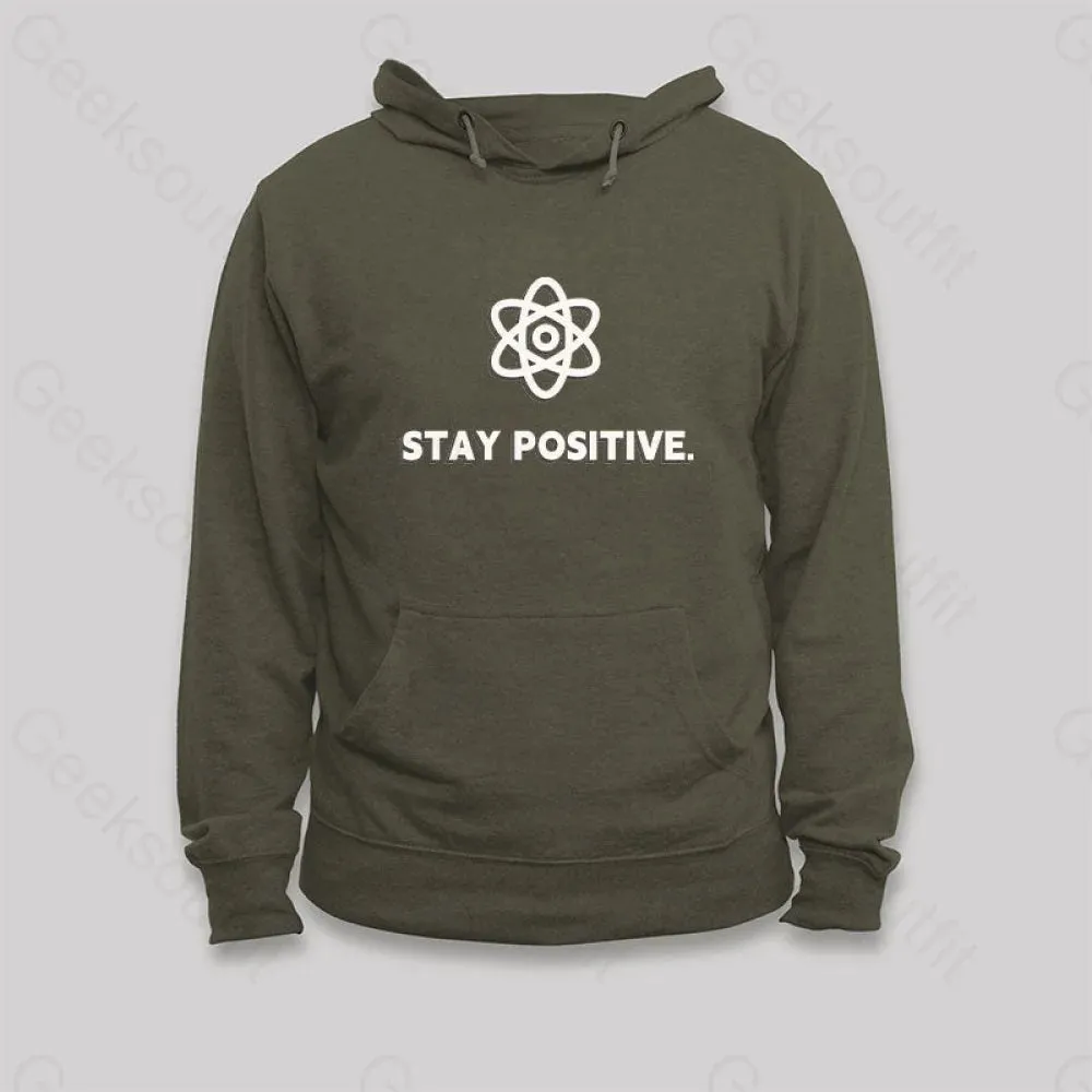 Stay Positive Motivational Proton Hoodie - Image 3