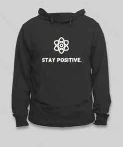 Alternative view of Stay Positive Motivational Proton Hoodie