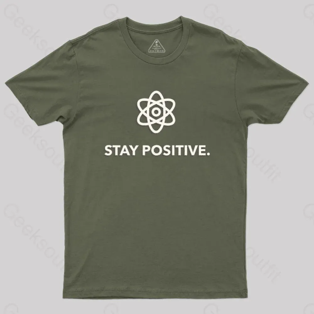 Stay Positive Motivational Proton T-Shirt - Image 3