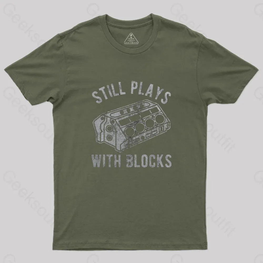 Still Plays With Blocks T-Shirt - Image 3