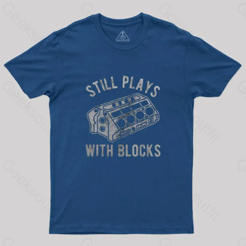 Still Plays With Blocks T-Shirt - Image 2
