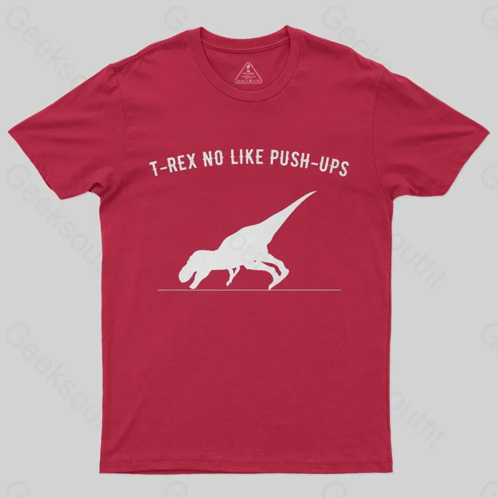 T-rex no like push ups T-Shirt - Image 4
